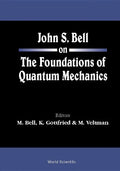 John S Bell on the Foundations of Quantum Mechanics - Hardcover