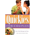 Quickies for Couples: Fast, Fresh Recipes for Two - Hardcover
