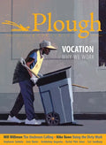 Plough Quarterly No. 22 - Vocation: Why We Work - Paperback