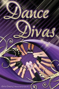 Dance Divas: The Dance Series (Book #2) - Paperback