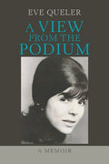 A View from the Podium: A Memoir - Paperback