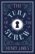 The Turn of the Screw: Annotated Edition (Alma Classics Evergreens) - Paperback
