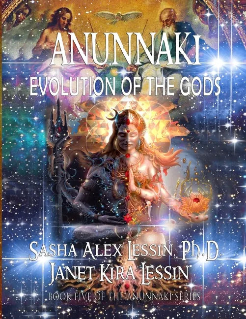 Anunnaki Evolution of the Gods - Paperback