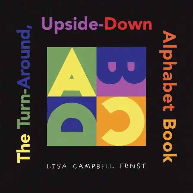 The Turn-Around, Upside-Down Alphabet Book - Hardcover