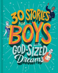 30 Stories for Boys with God-Sized Dreams - Hardcover