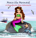 Macy the Mermaid: A Chesapeake Bay Adventure - Hardcover