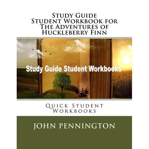 Study Guide Student Workbook for The Adventures of Huckleberry Finn: Quick Student Workbooks - Paperback