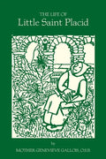 The Life of Little Saint Placid - Paperback