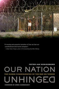 Our Nation Unhinged: The Human Consequences of the War on Terror - Hardcover