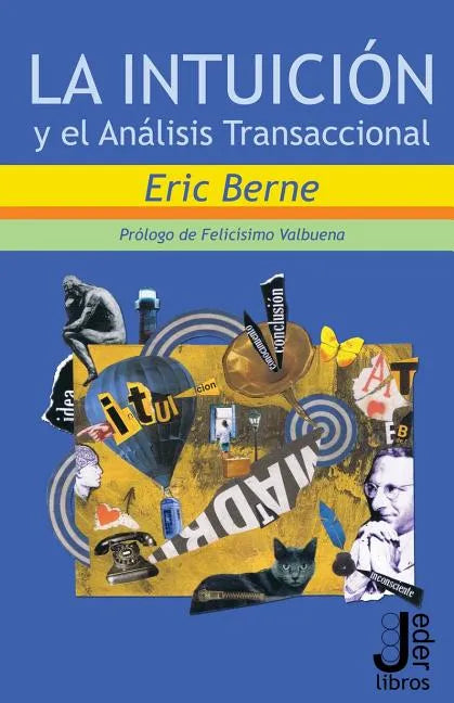 La intuicion y el Analisis Transaccional - Paperback