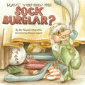 Have You Seen The Sock Burglar? - Paperback