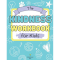 The Kindness Workbook for Kids - Paperback