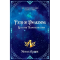 Path of Awakening: Keys for Transfiguration - Paperback