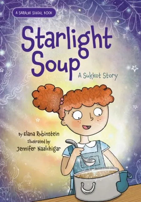 Starlight Soup, a Sukkot Story - Hardcover