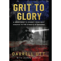 Grit to Glory - Hardcover