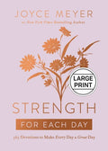 Strength for Each Day: 365 Devotions to Make Every Day a Great Day - Hardcover