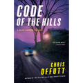 Code of the Hills: A Mick Hardin Novel - Paperback