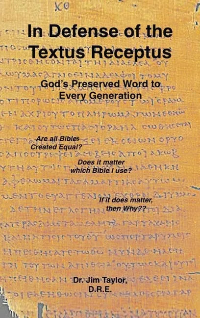 In Defense of the Textus Receptus - Hardcover