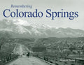 Remembering Colorado Springs - Paperback