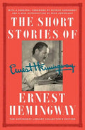 The Short Stories of Ernest Hemingway: The Hemingway Library Collector's Edition - Hardcover