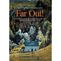 Far Out!: The Untold Story of the '60s-Inspired "Back-to-the-Land" Migration that Changed Nova Scotia - Hardcover