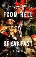 From Hell to Breakfast - Paperback