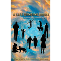 A Life Winding Down: What I Have Learned, But I Could Be Wrong - Paperback