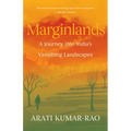 Marginlands: A Journey Into India's Vanishing Landscapes - Hardcover
