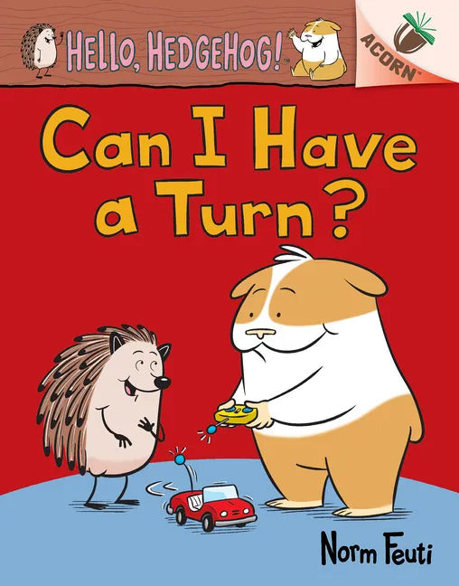Can I Have a Turn?: An Acorn Book (Hello, Hedgehog! #5) - Hardcover