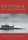 Revenge At Elsinore - Hardcover