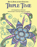 Triple Time: 45 Delightfully Different Coloring Pages for Adults - Paperback