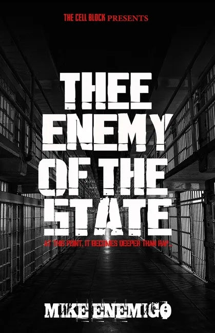 Thee Enemy of the State: At this point, it becomes deeper than rap... - Paperback