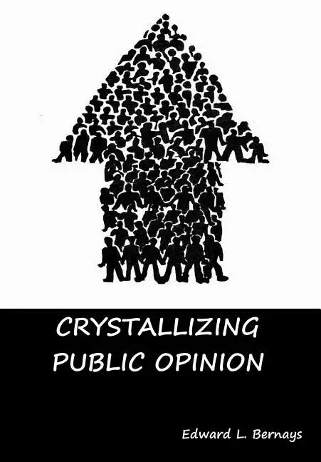 Crystallizing Public Opinion - Hardcover