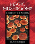 Magic Mushrooms in Religion and Alchemy - Paperback