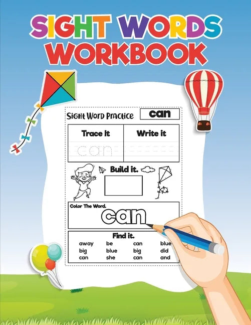 Sight Words for Kids Learning to Write and Read: Activity Workbook to Learn, Trace and Practice The Most Common High Frequency Words For Kids Learning - Paperback