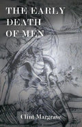 The Early Death of Men - Paperback