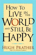 How to Live in the World and Still Be Happy - Paperback