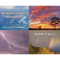 Weather Things in Photos: The Art and Science of the Atmosphere - Hardcover