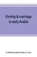 Kinship & marriage in early Arabia - Paperback