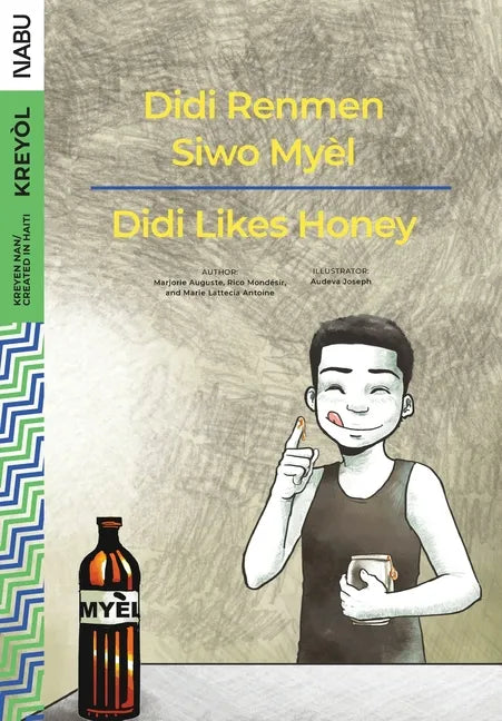 Didi Likes Honey / Didi Renmen Siwo Myèl - Paperback