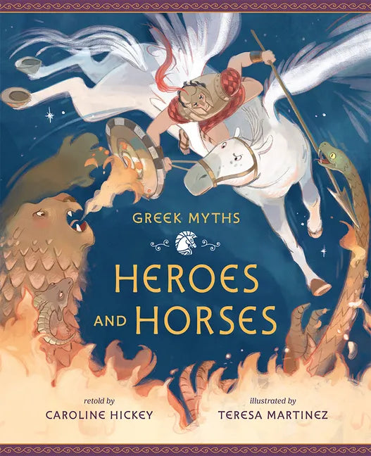 Heroes and Horses - Hardcover