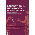 Corruption in the Graeco-Roman World: Re-Reading the Sources - Hardcover