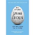 Spring Chicken: Stay Young Forever (or Die Trying) - Paperback