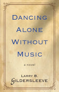 Dancing Alone Without Music - Paperback