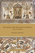 Reading the Dead Sea Scrolls: Essays in Method - Paperback