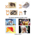 The Hebrew Alphabet and 2001 to 2027 - Hardcover