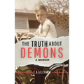 The Truth About Demons - A Memoir - Paperback