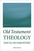 Old Testament Theology: Divine Call and Human Response - Paperback