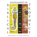 Fulfillment of Biblical Prophecy - Paperback