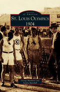 St. Louis Olympics, 1904 - Hardcover